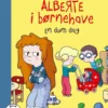 Alberte i børnehave - En dum dag