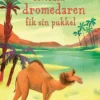 Allerførste læsning: Hvordan dromedaren fik sin pukkel