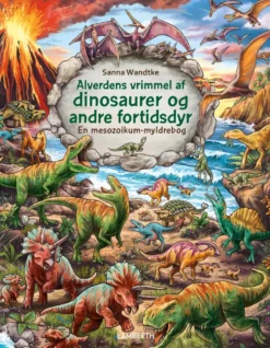 Alverdens vrimmel af dinosaurer og andre fortidsdyr