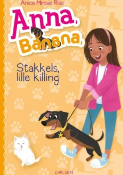 Anna, Banana (5) - Stakkels, lille killing