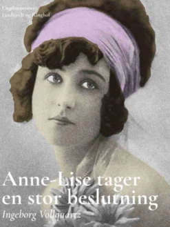 Anne-Lise tager en stor beslutning