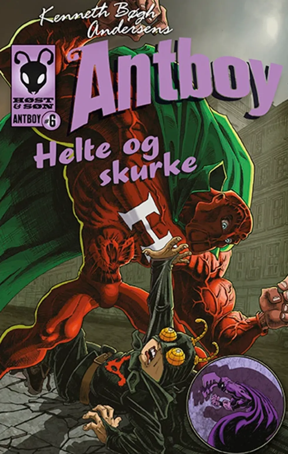 Antboy 6 - Helte og skurke