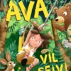 Ava vil selv!
