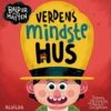 Baldur med hatten - Verdens mindste hus