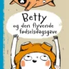 Betty og den flyvende fødselsdagsgave