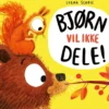 Bjørn vil ikke dele!