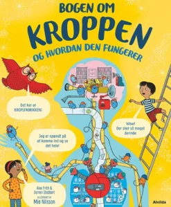 Bogen om kroppen - og hvordan den fungerer