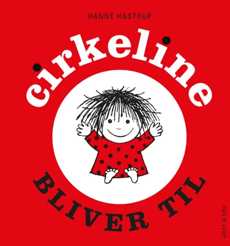 Cirkeline bliver til
