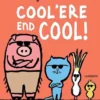 Cool'ere end cool!