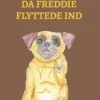 Da Freddie flyttede ind