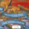 De Hemmelige Ting hos dinosaurerne