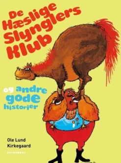 De hæslige slynglers klub og andre gode historier