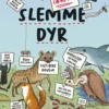 De (ikke så) slemme dyr