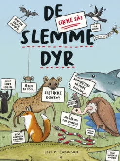 De (ikke så) slemme dyr