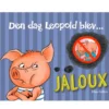 Den dag Leopold blev jaloux