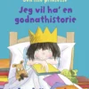 Den lille prinsesse: Jeg vil ha' en godnathistorie