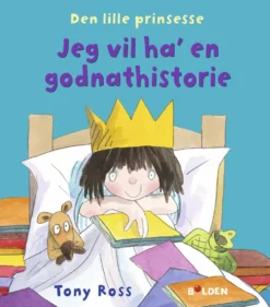 Den lille prinsesse: Jeg vil ha' en godnathistorie