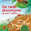 De røde skovmyrer og tuen i skoven
