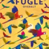 Der er fugle overalt