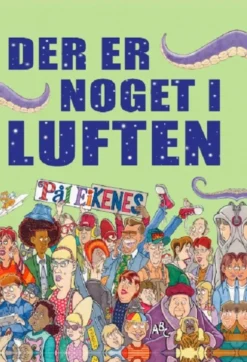 Der er noget i luften