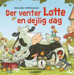 Der venter Lotte en dejlig dag
