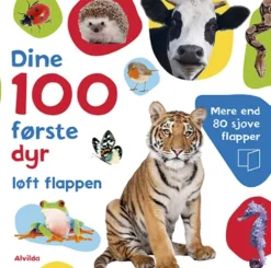 Dine 100 første dyr - Løft flappen - Mere end 80 sjove flapper