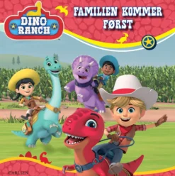 Dino Ranch - Familien kommer først