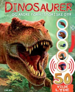 Dinosaurer og andre forhistoriske dyr - med 50 lyde