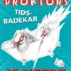 Doktor Proktors tidsbadekar (2)