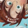 Du er fuld af fis, Hannibal