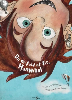 Du er fuld af fis, Hannibal
