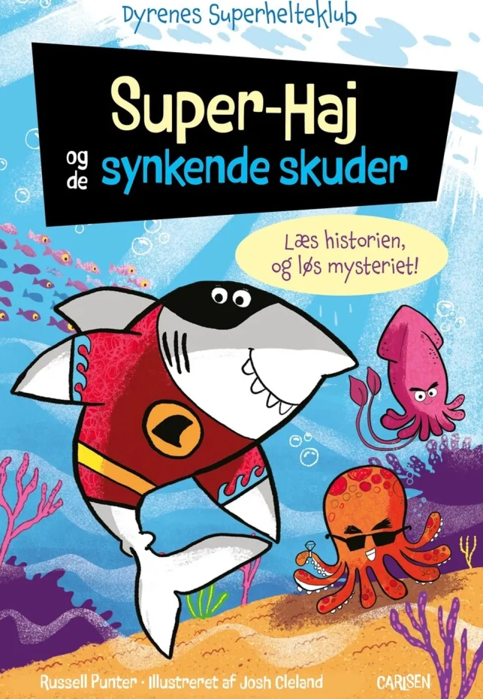 Dyrenes Superhelteklub: Super-Haj og de synkende skuder