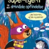 Dyrenes Superhelteklub: Super-Egern og den drivvåde opfindelse