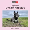 DYR PÅ ARBEJDE