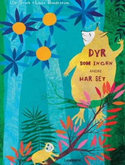 Dyr som ingen andre har set