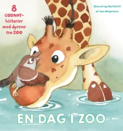 En dag i Zoo - 8 godnat-historier med dyrene fra Zoo