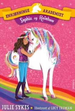 Enhjørningeakademiet – Sophia og Rainbow