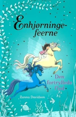 Enhjørningefeerne (4): Den fortryllede flod
