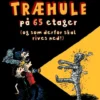 En ikke-godkendt-af-byggetilsynet-træhule på 65 etager
