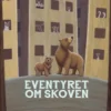 Eventyret om skoven
