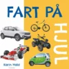 Fart på - hjul