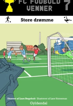 FC Fodboldvenner 7 - Store drømme
