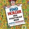 FIND HOLGER - Den eventyrlige rejse