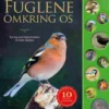 Fuglene omkring os - En bog med fuglestemmer for hele familien