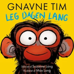 Gnavne Tim, leg dagen lang