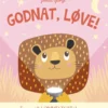 Godnat, Løve!