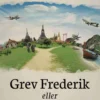 Grev Frederik eller Den bedste af alle verdener