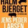 Halmbjerget: En fortælling