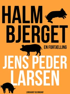 Halmbjerget: En fortælling