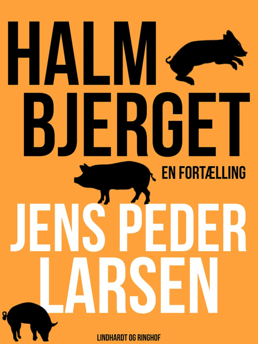 Halmbjerget: En fortælling